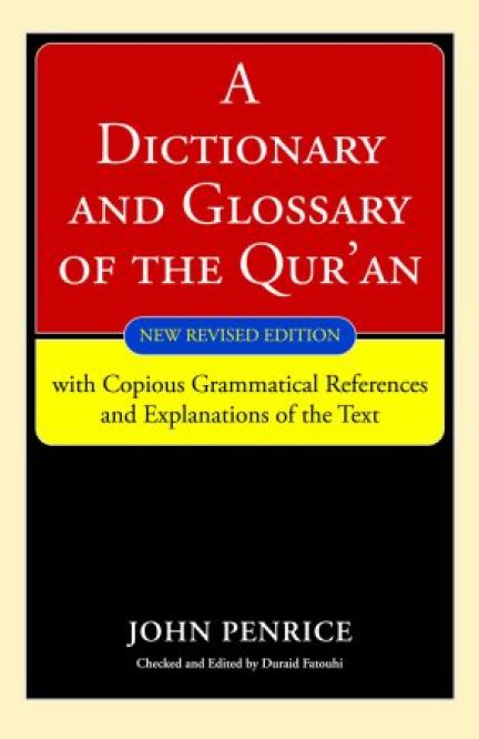 A Dictionary and Glossary of the Qur'an