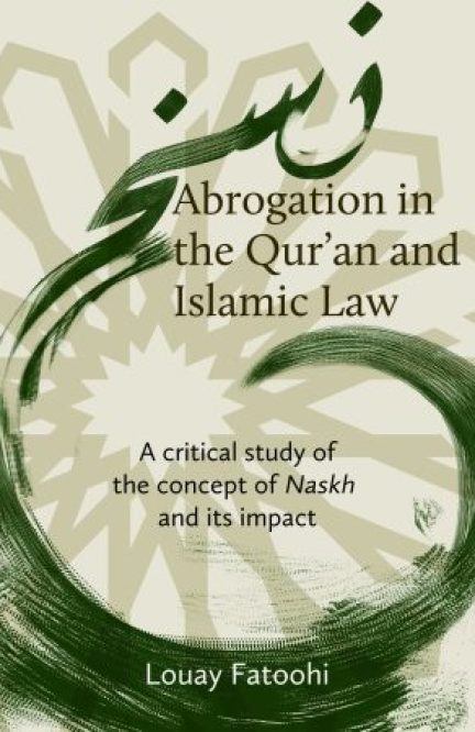 Abrogation in the Qur'an and Islamic Law