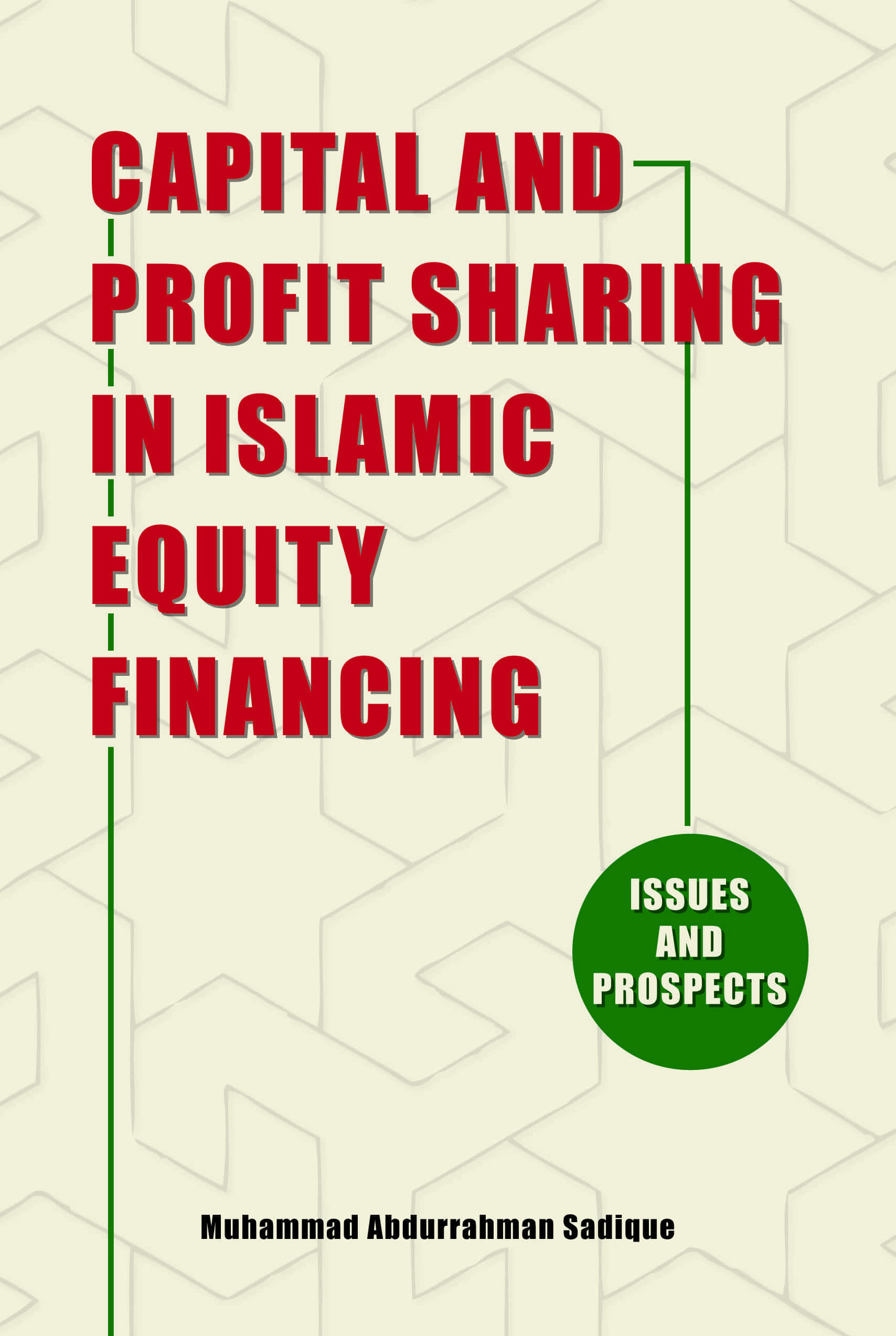 Capital and Profit Sharing in Islamic Equity Financing