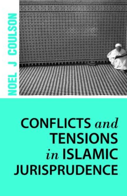 Conflicts and Tensions in Islamic Jurisprudence
