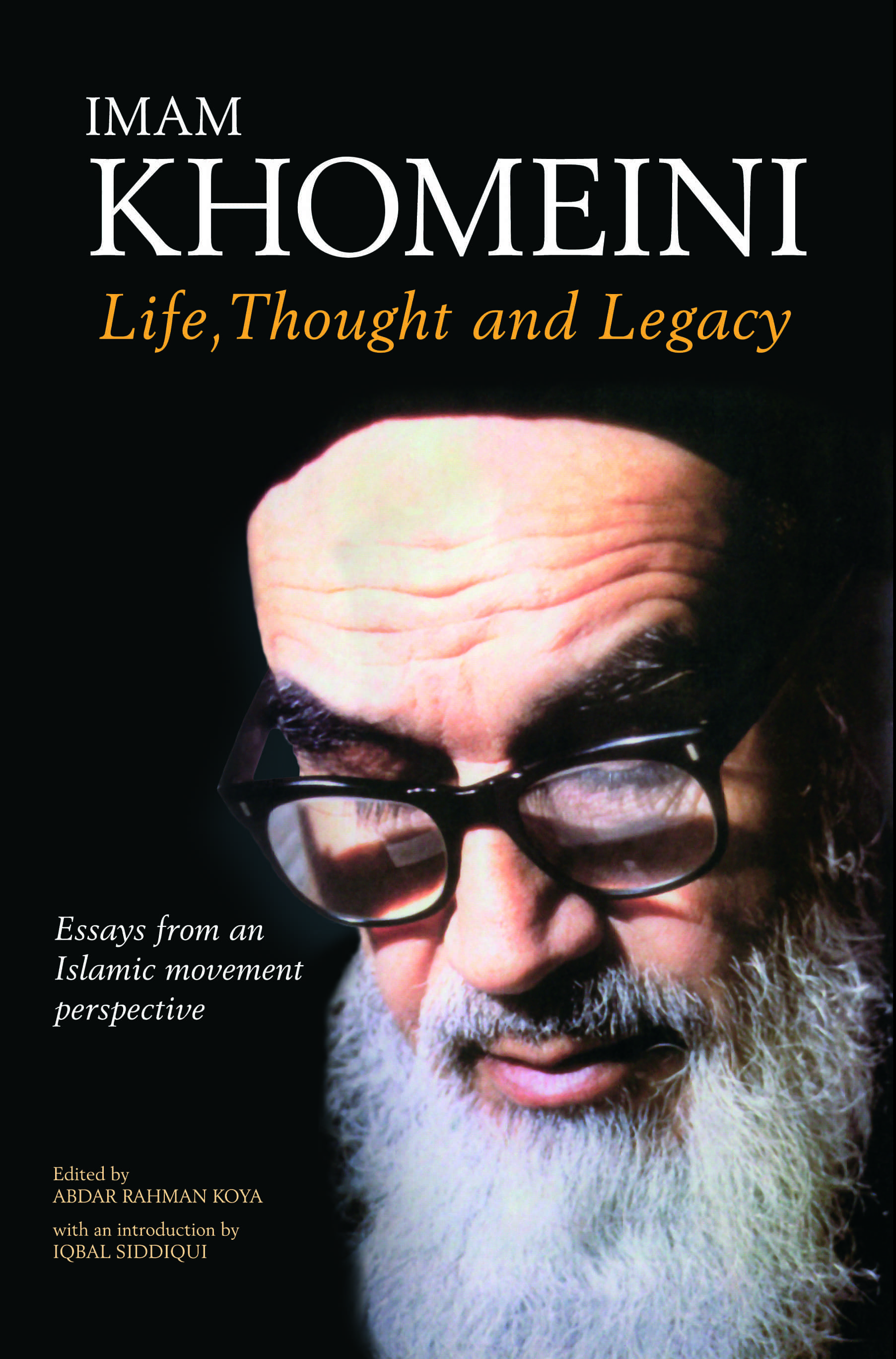 Imam Khomeini: Life, Thought and Legacy