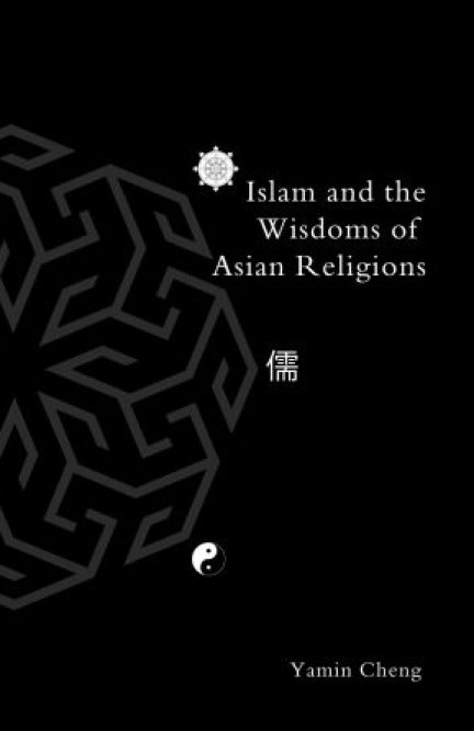Islam and the Wisdoms of Asian Religions