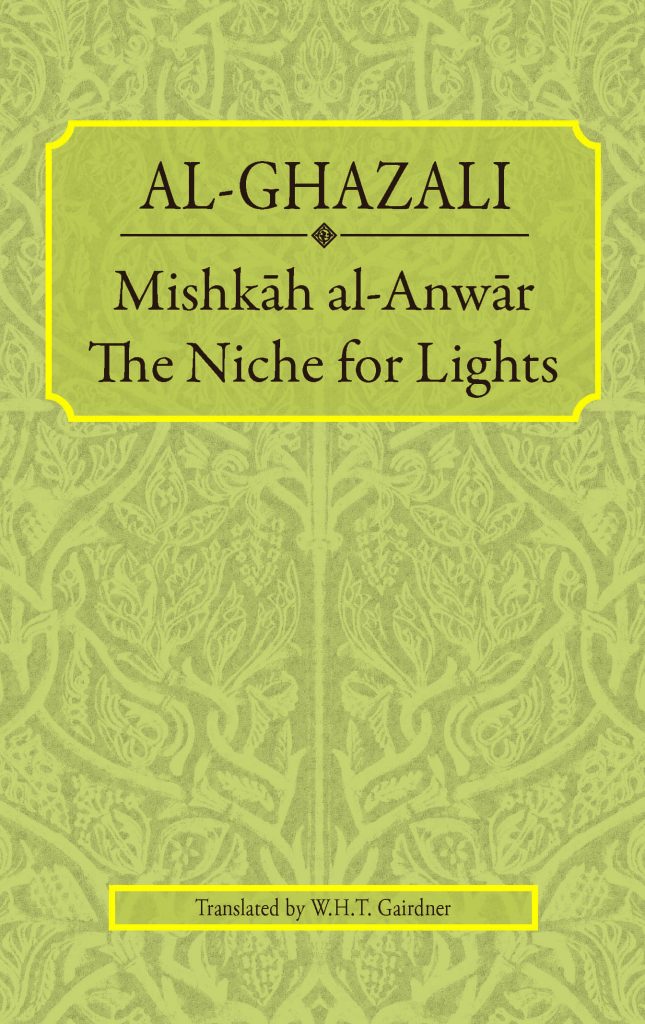 Mishkah al-Anwar: The Niche for Lights