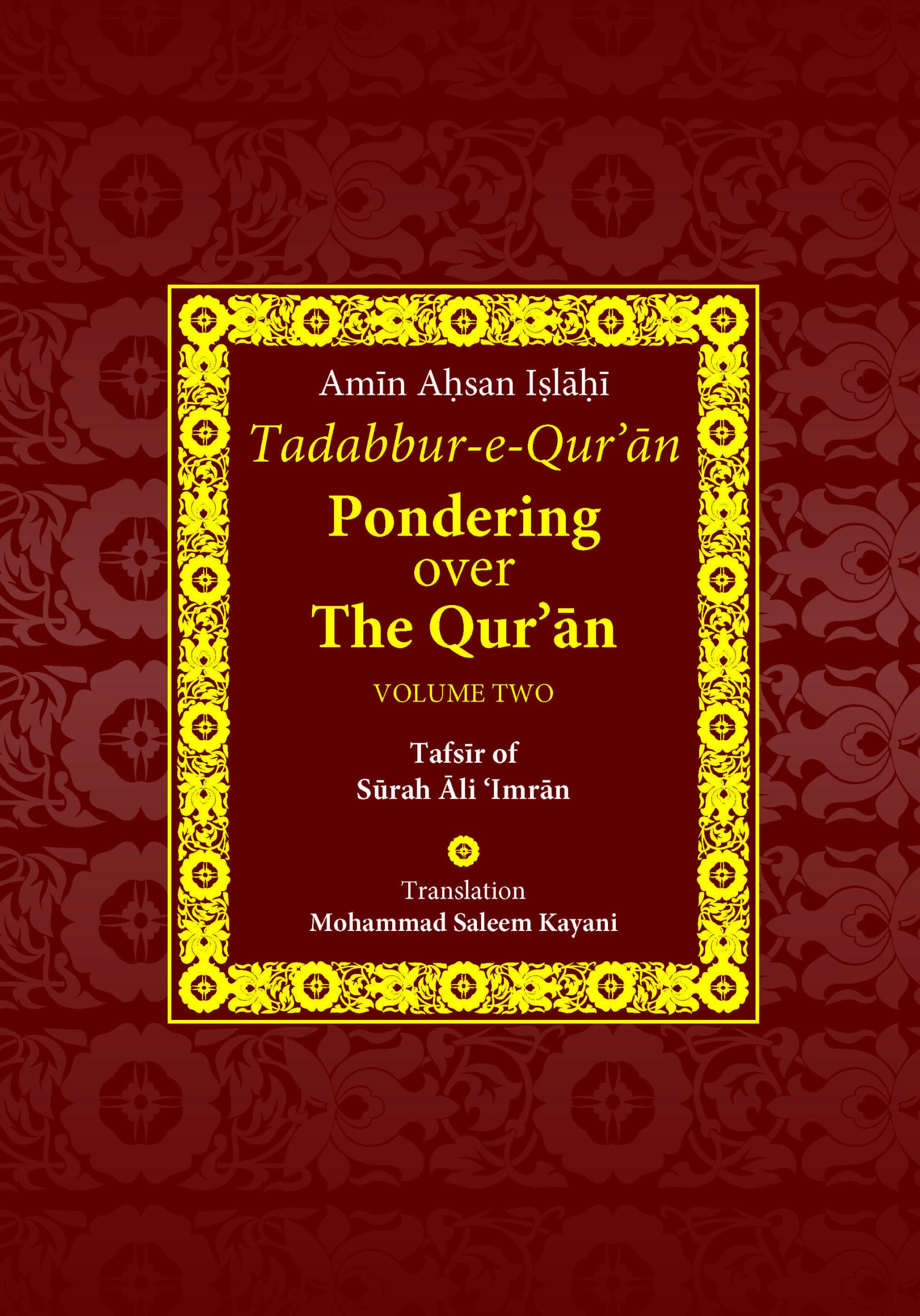 Tadabbur-e-Qur'an: Pondering Over the Qur'an - Volume 2
