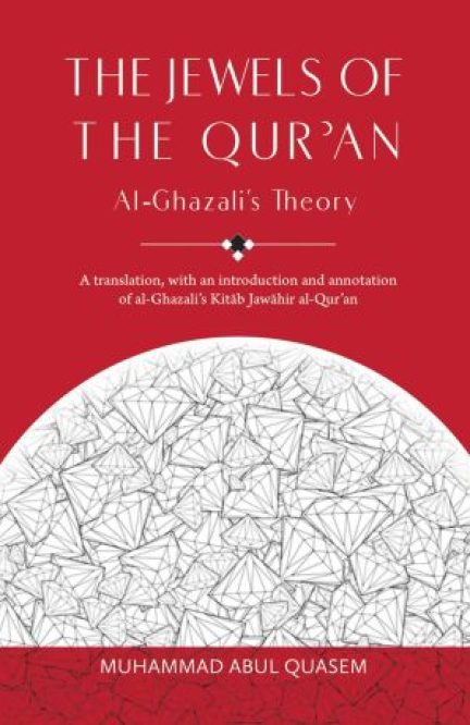 The Jewels of the Qur'an: Al-Ghazali's Theory