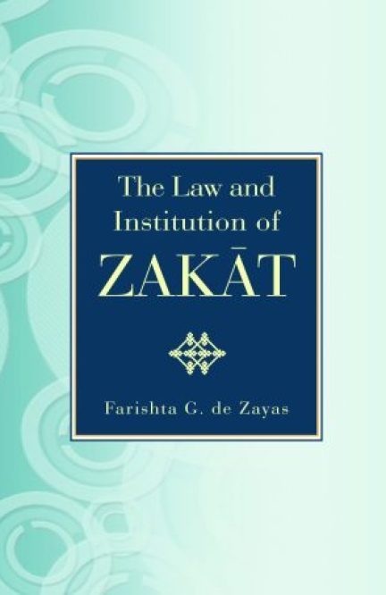The Law and Institution of Zakat