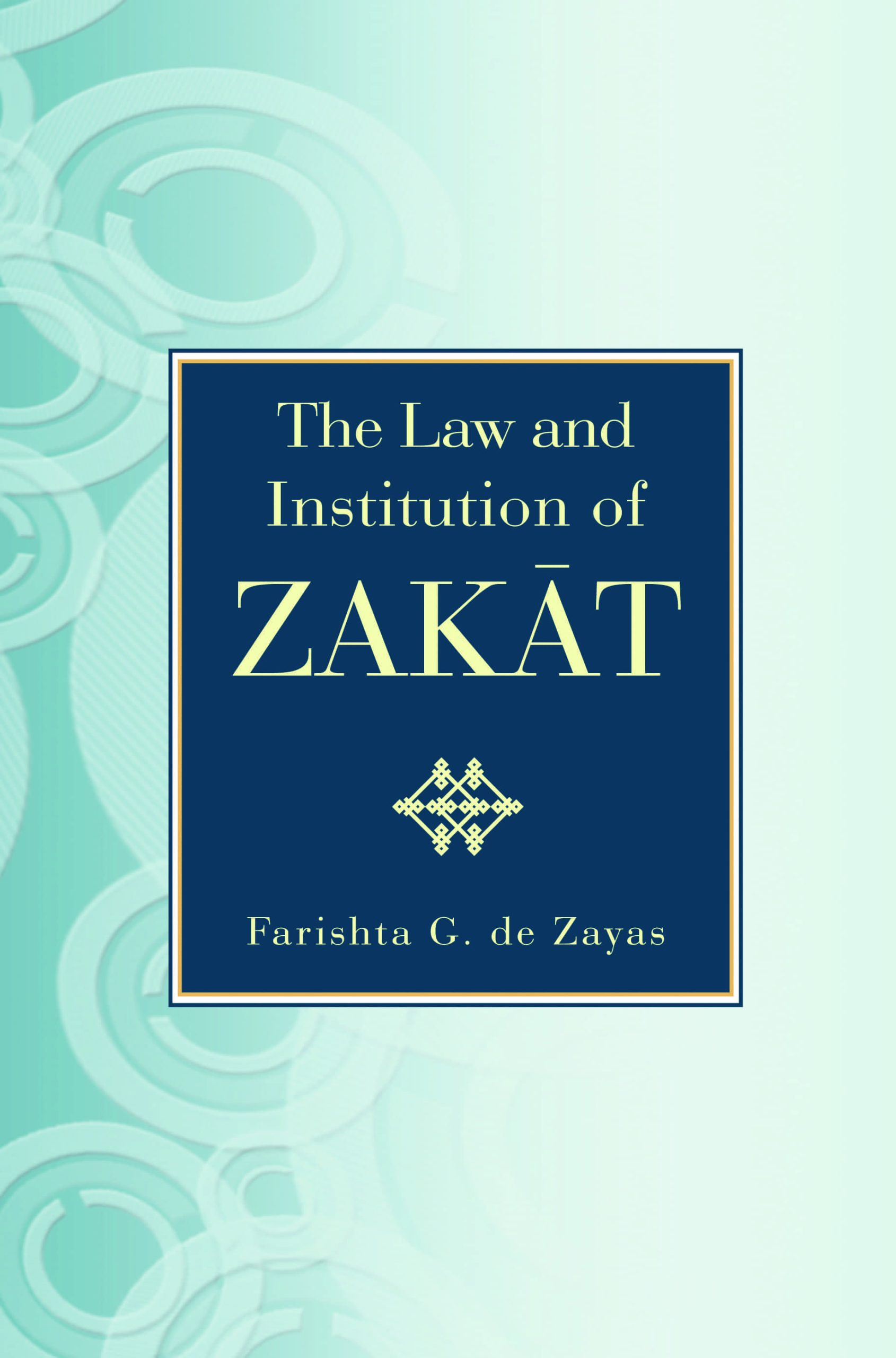 The Law and Institution of Zakat