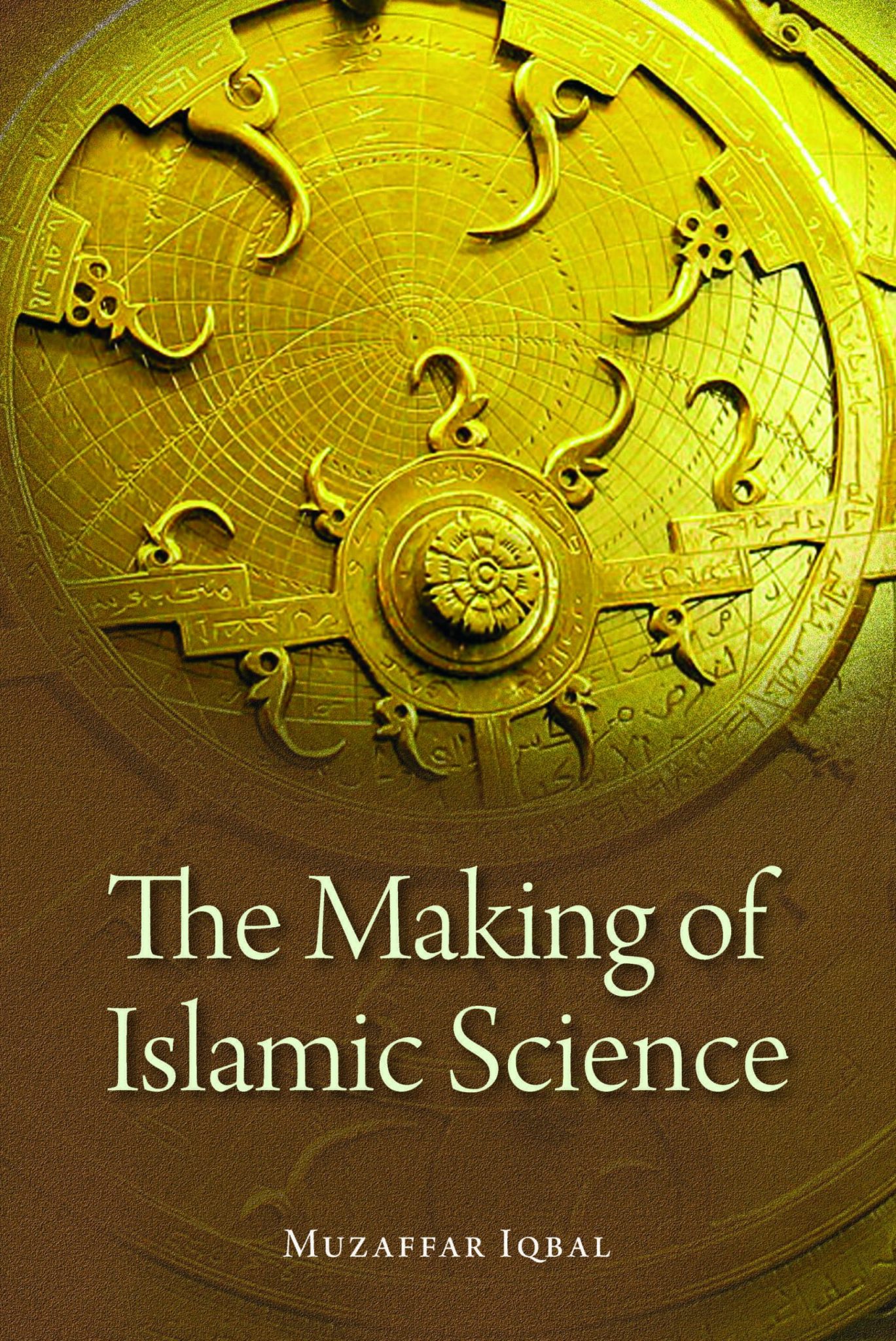 The Making of Islamic Science – Islamic Book Trust Online Bookstore