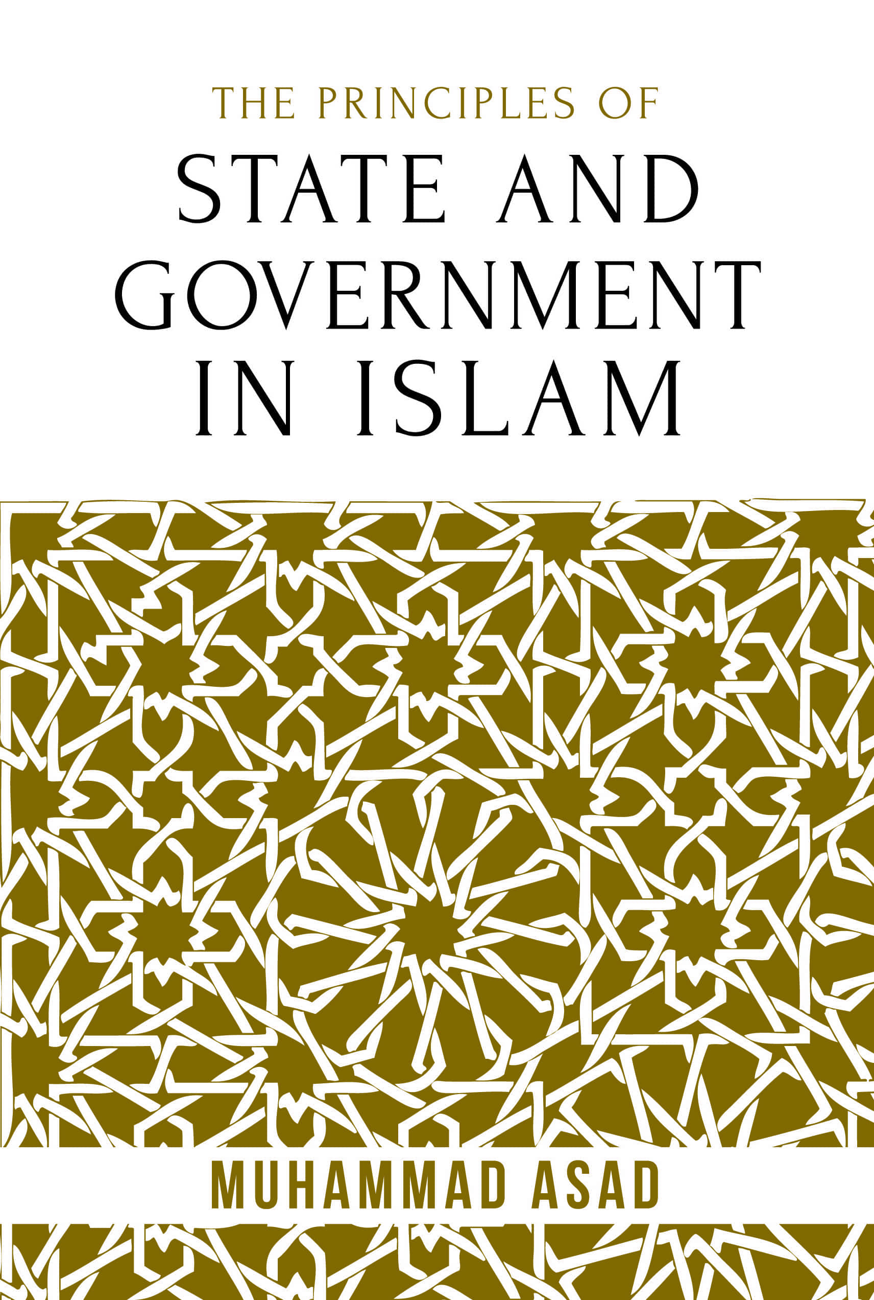 The Principles of State and Government in Islam