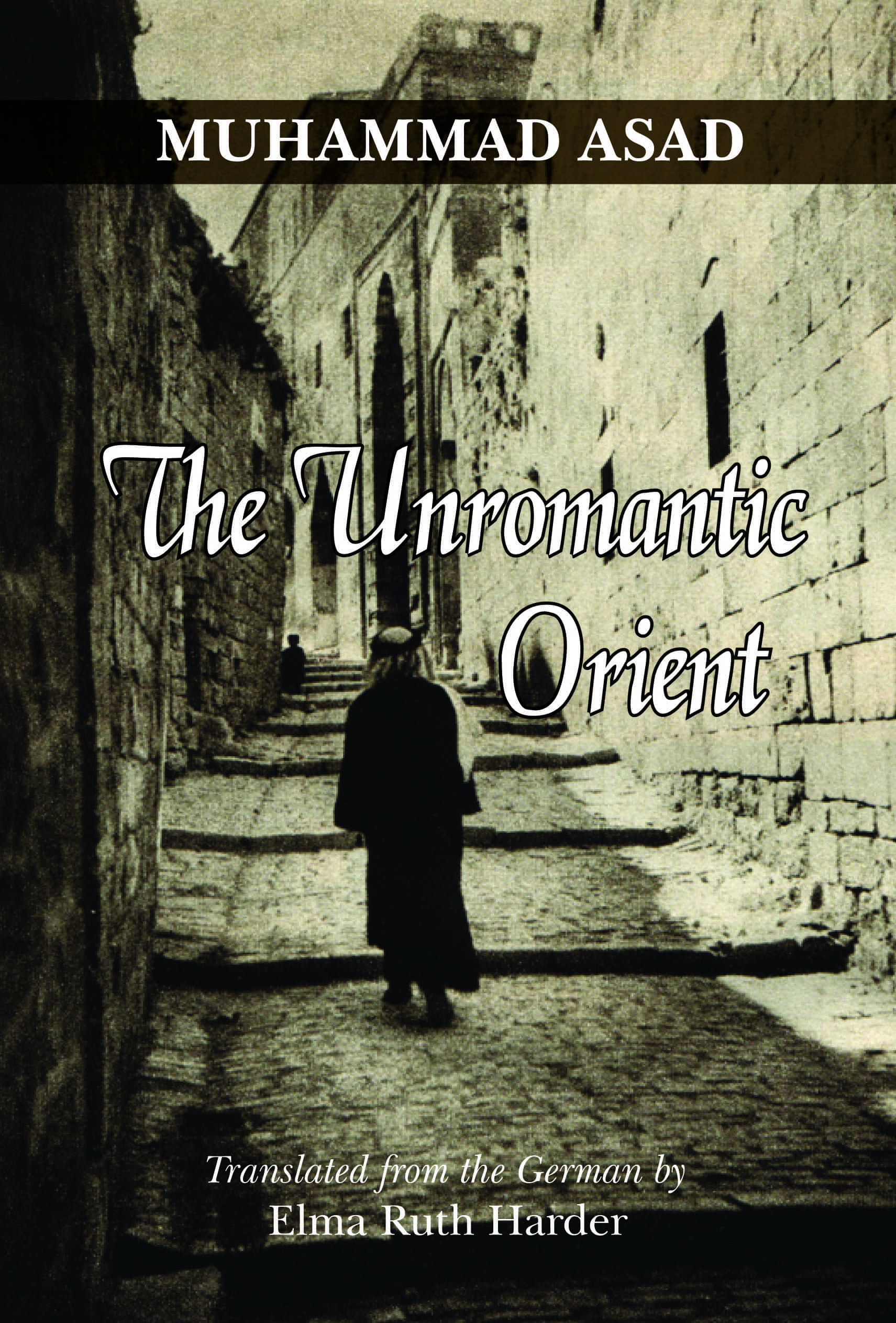The Unromantic Orient